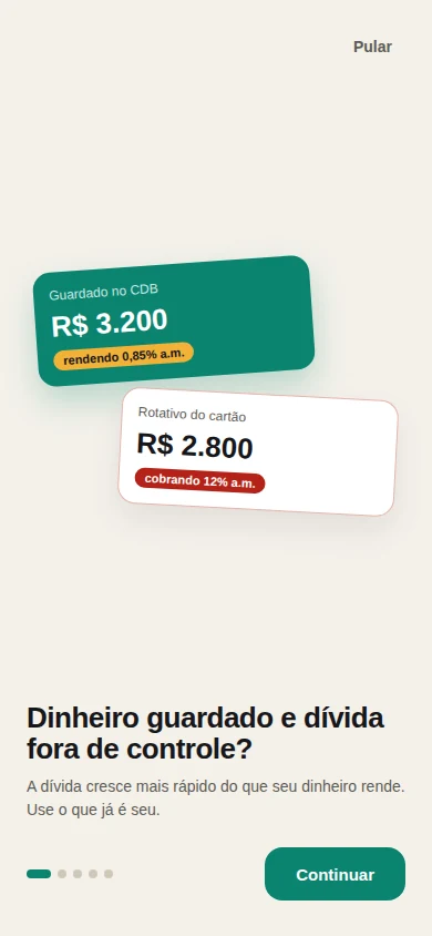 Tela: Dinheiro guardado e dívida fora de controle?